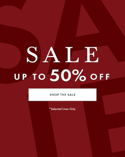 Sale Up To 50% Off - Shop The Sale - *Selected Lines Only image